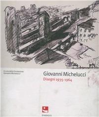 Catalogo dei disegni. Vol. 1 - Giovanni Michelucci - Libro Diabasis 2005 | Libraccio.it