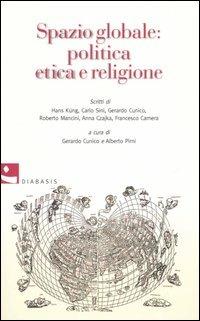 Spazio globale: politica etica e religione  - Libro Diabasis 2005, L' albero dei limoni | Libraccio.it