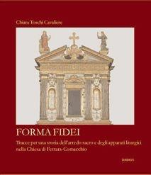 Forma fidei - Chiara Toschi Cavaliere - Libro Diabasis 2005 | Libraccio.it
