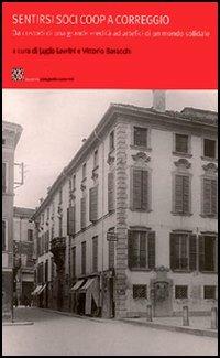 Sentirsi soci Coop a Correggio  - Libro Diabasis 2005, Comunità e identità | Libraccio.it