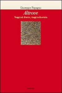 Altrove - Giuseppe Papagno - Libro Diabasis 2005, I ricercari | Libraccio.it