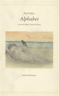 Alphabet - Paul Valéry - Libro Diabasis 2005 | Libraccio.it