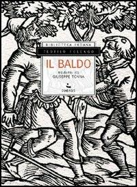 Il Baldo - Teofilo Folengo - Libro Diabasis 2005, Il Pomerio. Biblioteca padana | Libraccio.it