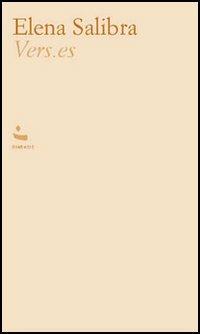 Vers.es - Elena Salibra - Libro Diabasis 2005, Movimenti | Libraccio.it