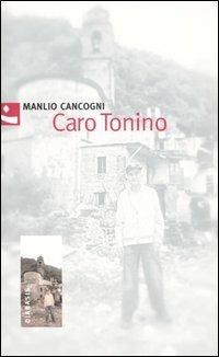 Caro Tonino - Manlio Cancogni - Libro Diabasis 2006, Al buon Corsiero | Libraccio.it