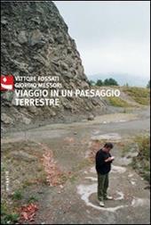 Viaggio in un paesaggio terrestre. Ediz. illustrata