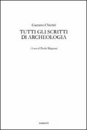 Tutti gli scritti di archeologia