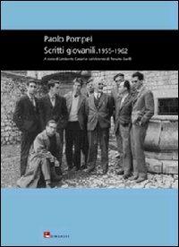 Paolo Pompei. Scritti giovanili. 1955-1962  - Libro Diabasis 2010, Montefalcone studium | Libraccio.it