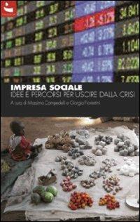 Impresa sociale. Idee e percorsi per uscire dalla crisi  - Libro Diabasis 2010, Piazza affari | Libraccio.it
