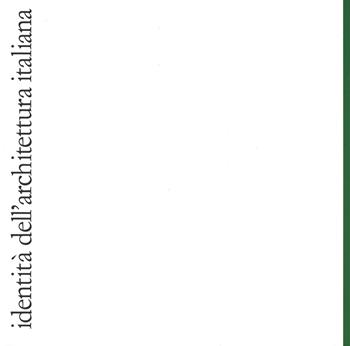 Identità dell'architettura italiana. Vol. 11  - Libro Diabasis 2014, Architetture italiane | Libraccio.it