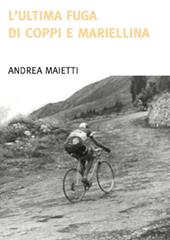 L' ultima fuga di Coppi e Mariellina