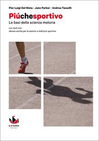 Più che sportivo. Con e-book. Con espansione online. Con DVD-ROM - Pier Luigi Del Nista, June Parker, Andrea Tasselli - Libro D'Anna 2014 | Libraccio.it