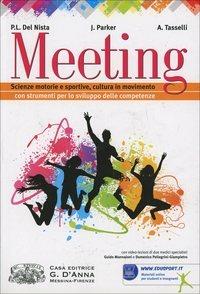 Meeting. Per la Scuola media. - Del Nista, Parker, Tasselli - Libro D'Anna 2013 | Libraccio.it