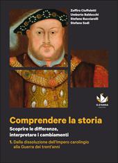 Comprendere la storia. Con e-book. Con espansione online. Vol. 1