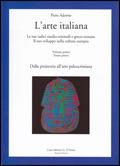 L'arte italiana. Per le Scuole superiori. Vol. 1: Tomo A-B - Piero Adorno - Libro D'Anna 1992 | Libraccio.it