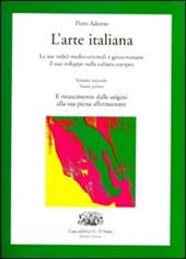 L' arte italiana. Vol. 2: Tomo A-B.
