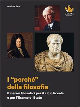 I perché della filosofia. Con e-book. Con espansione online - Andrea Sani - Libro D'Anna 2014 | Libraccio.it