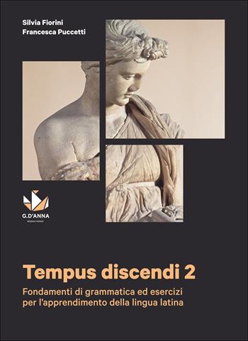 Tempus discendi. Vol. 2 - Silvia Fiorini, Francesca Puccetti - Libro D'Anna 2014 | Libraccio.it