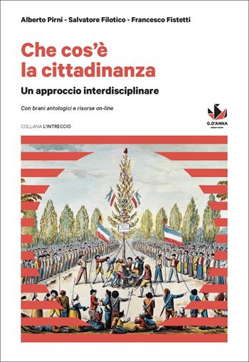 Questioni di cittadinanza interculturale. Per le Scuole superiori. - Alberto Pirni, Salvatore Filotico - Libro D'Anna 2017 | Libraccio.it