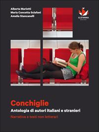 Conchiglie. Narrativa e testi non letterari. Per il biennio. Con espansione online - Alberta Mariotti, Maria Concetta Sclafani, Amelia Stancanelli - Libro D'Anna 2014 | Libraccio.it