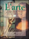 L' arte. Correnti, artisti, società. Itinerari di lettura paralleli. Vol. 2 - Piero Adorno, Adriana Mastrangelo - Libro D'Anna 2001 | Libraccio.it