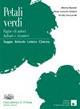 Petali verdi. Saggio, articolo, lettera e cinema. Con espansione online - Alberta Mariotti, Maria Concetta Sclafani, Amelia Stancanelli - Libro D'Anna 2006 | Libraccio.it