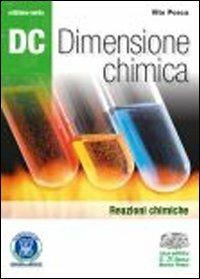 Dc. Dimensione chimica. Ediz. verde. Per il Liceo scientifico. Con espansione online. Vol. 1: Atomi e molecole - Vito Posca - Libro D'Anna 2010 | Libraccio.it