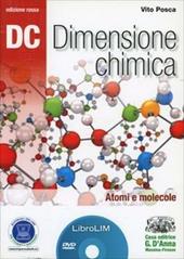 Dc. Dimensione chimica. Atomi e molecole. Ediz. rossaLIM. Con espansione online. Con libro