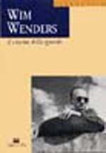 Wim Wenders. Il cinema dello sguardo