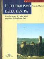 Il federalismo della Destra - Riccardo Migliori - Libro Loggia De' Lanzi 1996, Saggi | Libraccio.it