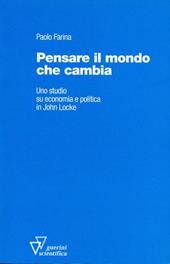 Pensare il mondo che cambia. Uno studio su economia e politica in John Locke