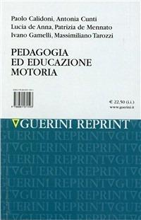 Pedagogia ed educazione motoria - Paolo Calidoni - Libro Guerini Scientifica 2004 | Libraccio.it