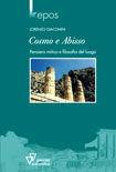 Cosmo e abisso. Pensiero mitico e filosofia del luogo - Lorenzo Giacomini - Libro Guerini Scientifica 2005, Kepos quaderni | Libraccio.it