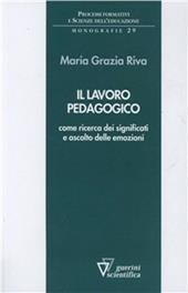 Il lavoro pedagogico come ricerca dei significati e ascolto delle emozioni