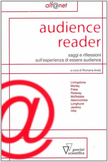 Audience Reader  - Libro Guerini Scientifica 2007, Alf@net | Libraccio.it