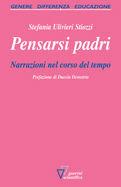 Pansare padri  - Libro Guerini Scientifica 2008, Genere, differenza, educazione | Libraccio.it