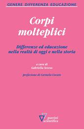 Corpi molteplici. Differenze ed educazione nella realtà di oggi e nella storia