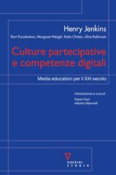 Culture partecipative e competenze digitali. Media education per il XXI secolo