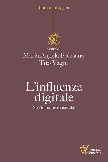 L' influenza digitale. Studi, teorie e ricerche  - Libro Guerini Scientifica 2021 | Libraccio.it