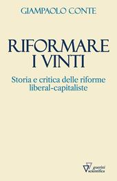 Riformare i vinti. Storia e critica delle riforme liberal-capitaliste