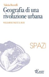 Geografia di una rivoluzione urbana. William Bunge e il DGEI