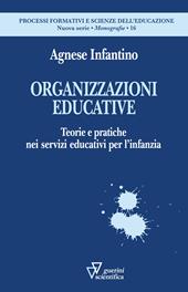 Organizzazioni educative. Teorie e pratiche nei servizi educativi per l’infanzia