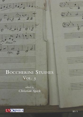 Boccherini studies. Vol. 5  - Libro Ut Orpheus 2017 | Libraccio.it