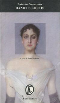 Daniele Cortis - Antonio Fogazzaro - Libro Fazi 1995, Le porte | Libraccio.it