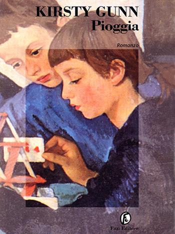 Pioggia - Kirsty Gunn - Libro Fazi 1997, Le strade | Libraccio.it