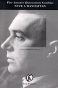 Neve a Manhattan - Pier Antonio Quarantotti Gambini - Libro Fazi 1998, Le porte | Libraccio.it