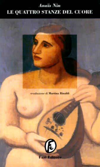 Le quattro stanze del cuore - Anaïs Nin - Libro Fazi 1999, Le porte | Libraccio.it