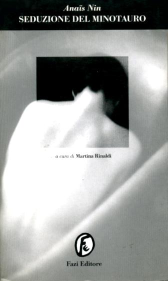 Seduzione del Minotauro - Anaïs Nin - Libro Fazi 2000, Le porte | Libraccio.it