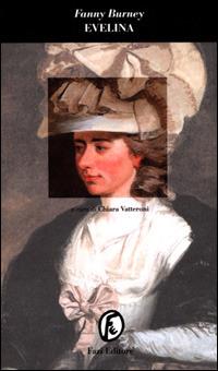 Evelina - Fanny Burney - Libro Fazi 2001, Le porte | Libraccio.it