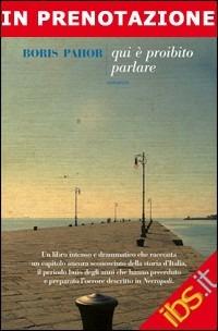 Qui è proibito parlare - Boris Pahor - Libro Fazi 2009, Le strade | Libraccio.it